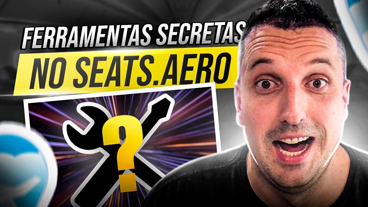 Ferramentas Secretas dentro do Seats.Aero