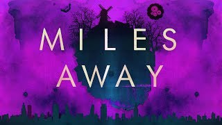 The Animal In Me - "Miles Away" (Album Stream 3 of 10)