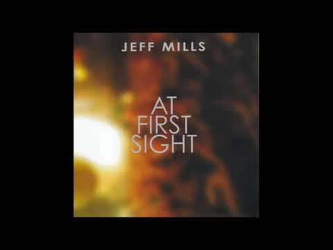 Jeff Mills- At First Sight (Full Album) 2001