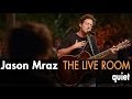 Jason Mraz - Quiet (Live from The Mranch)