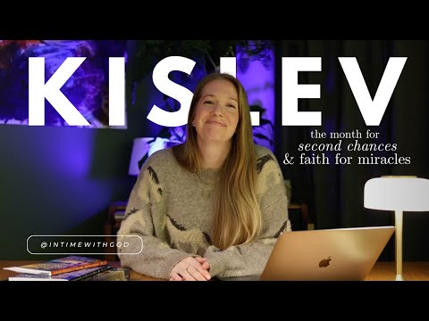the hebrew month of kislev (second chances, dreams and miracles)
