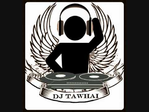 DJ TAWHAI play it again
