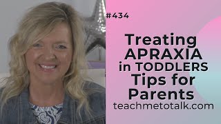 Treating Apraxia in Toddlers: Tips for Parents | Speech Therapy | Laura Mize | teachmetotalk
