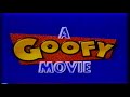 Opening To An Extremely Goofy Movie VHS