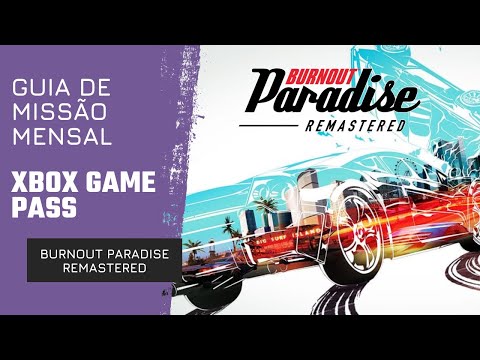 Burnout Paradise Remastered - Guia de Missão Mensal Xbox Game Pass - Obtenha 1 Takedown!