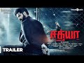 Sathya Official Trailer Sibi Sathyaraj Remya Nambeesan Varalaxmi Simon K King
