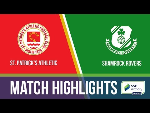 HIGHLIGHTS: St. Patrick's Athletic 2-0 Shamrock Rovers
