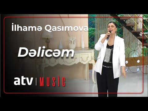 İlhamə Qasımova - Dəlicəm