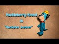 HB Stop Motions Huckleberry Hound Episode Seven Huckster Jouster