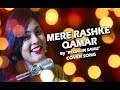 Mere Rashke Qamar || Cover By Rojalin Sahu || Baadshaho