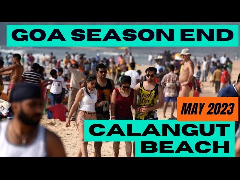 Calangute Beach May 2023 | Goa Vlog | North Goa Beach | Famous Beach of Goa