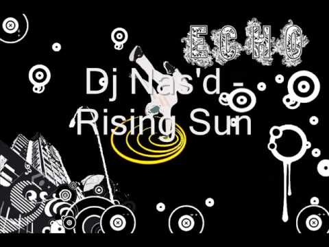 Dj Nas'd - Rising Sun