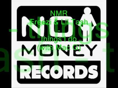 NMR Freezi & Lil Tash   things I do (with Mac G 2011)