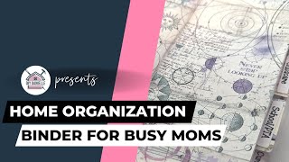 Easy Home Organization Binder for Busy Moms: Simplify Your Life!