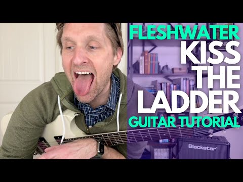 Thumbnail for Kiss the Ladder by Fleshwater Guitar Tutorial - Guitar Lessons with Stuart! by Fleshwater
