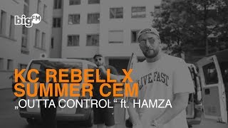 KC Rebell x Summer Cem - „Outta Control“ feat. Hamza