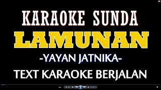 Download lagu LAMUNAN - KARAOKE -  YAYAN JATNIKA mp3