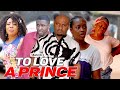 TO LOVE A PRINCE 2 LATEST NIGERIAN NOLLYWOOD MOVIES