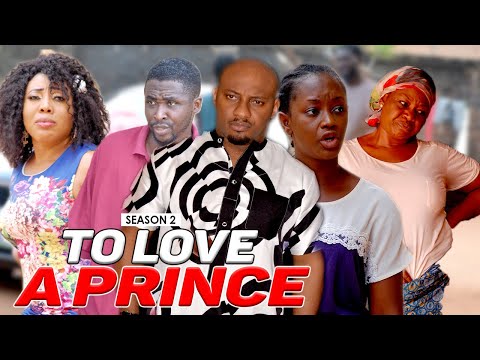 TO LOVE A PRINCE 2 – LATEST NIGERIAN NOLLYWOOD MOVIES