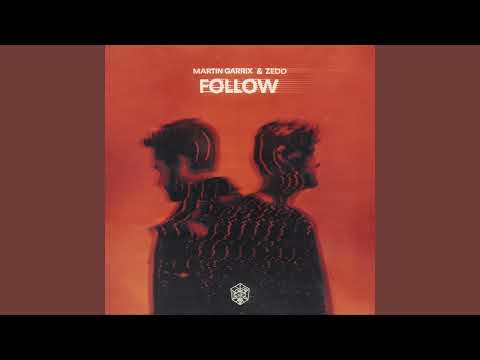 Martin Garrix x Zedd - Follow (Extended Mix)