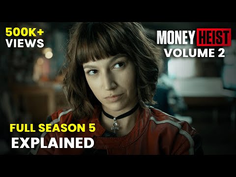 Money Heist Season 5 Volume 2 Explained in Hindi | Money Heist Season 5 All Episodes Explained Hindi