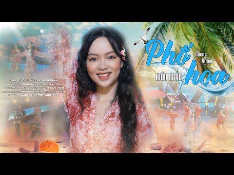 PHỐ HOA - HIỀN NGÂN (St: Hoài An) I Official 4K MV