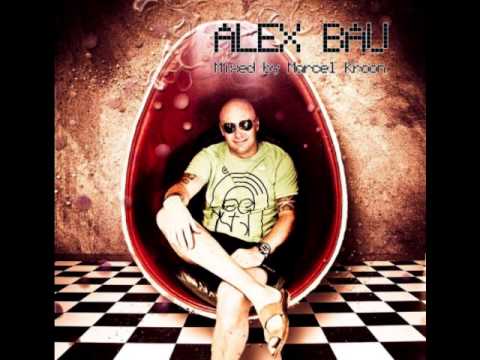 Alex Bau mixed by Marcel Kroon