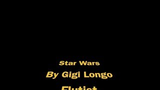 Star Wars Overture - Gigi Longo - Playing Flute
