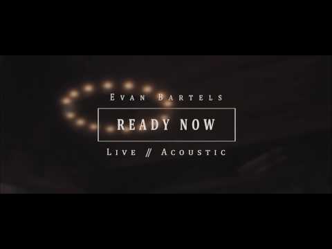 Evan Bartels - Ready Now