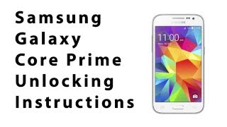 How to Unlock Any Samsung Galaxy Core Prime Using an Unlock Code