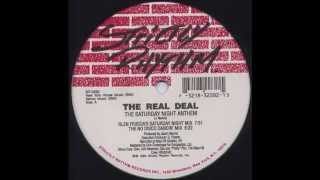 The Real Deal - The Saturday Night Anthem (Hard Beat Dub)