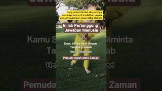 Download lagu Pertanggung jawaban manusia #pemuda Hijrah Akhir Zaman # mp3