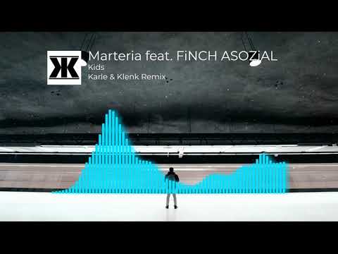 Marteria Feat. FiNCH ASOZiAL - Kids (Karle & Klenk Remix)