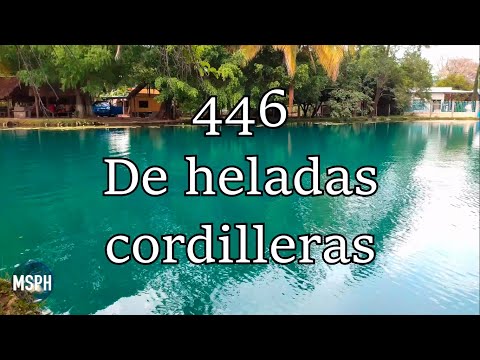 Himno 446 |  De heladas cordilleras