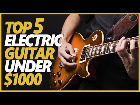 Best Electric Guitar Under 1000 Dollars in 2024 | Top 5 Electric Guitars For New And Pro Guitarist