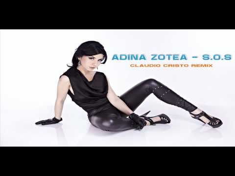 Adina Zotea - S.O.S (Claudio Cristo Remix)