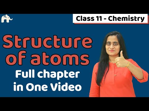 Atomic Structure Class 11 One Shot | Chapter 2| CBSE NEET JEE