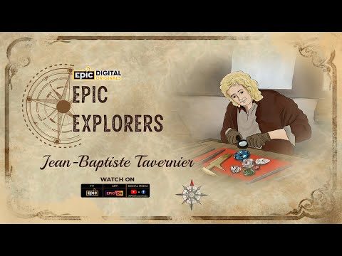 Epic Explorers: Jean-Baptiste Tavernier | Full Episode 12 | World Explorers | Epic Digital Originals