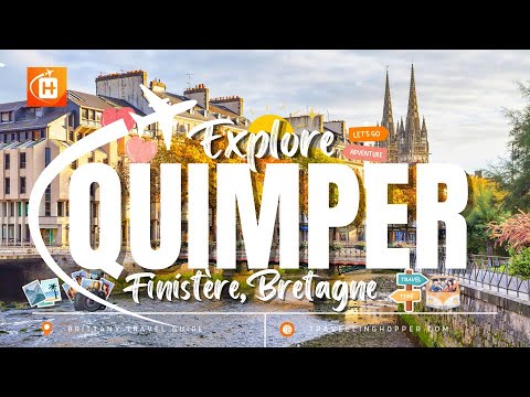 Quimper Finistere | Guia de viagem de Quimper | Bretanha França