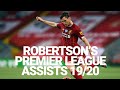 Every Andy Robertson assist in the Premier League 2019/20