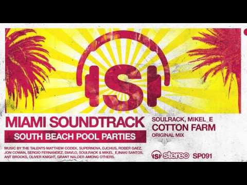 Soulrack, Mikel_E - Cotton Farm (Original Mix)