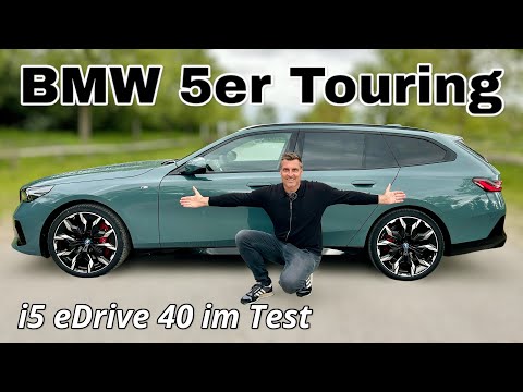 BMW 5er Touring im Test: Ich fahre den neuen Kombi als i5 eDrive 40! Review | G61