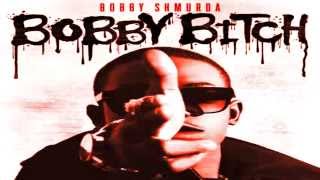 Bobby Shmurda - Bobby Bitch
