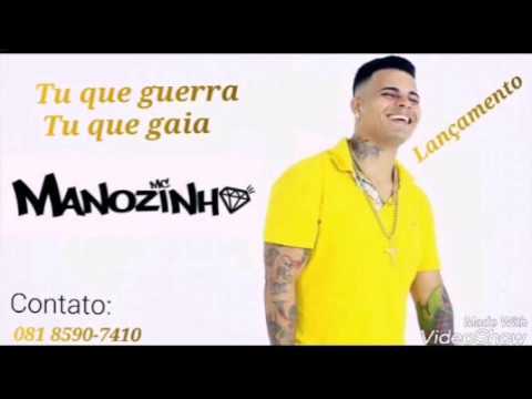 Mc Manozinho- Tu que guerra Tu que gaia ( Lançamento 2016)