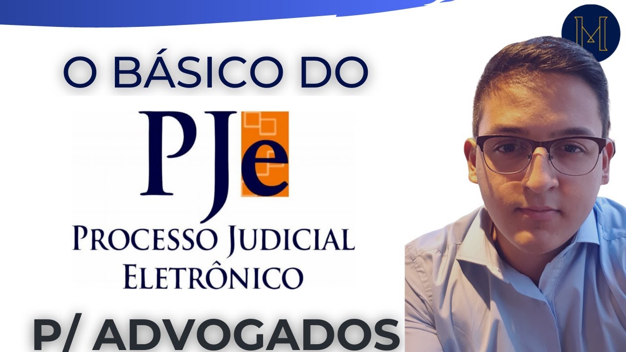 ✅O básico do PJE atual que você PRECISA SABER para ADVOGAR! -Tutorial e passo a passo do PJE em 2023