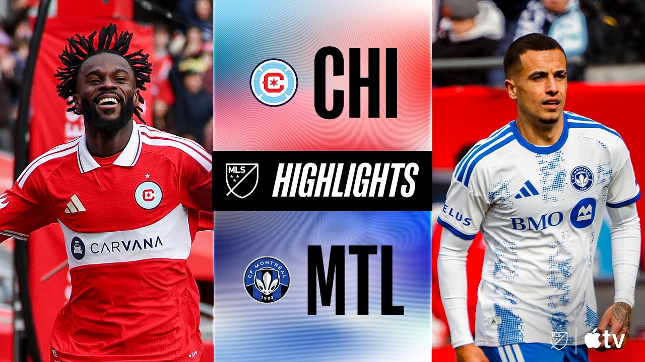 Chicago Fire vs CF Montréal Highlights
