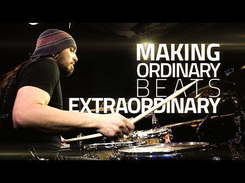 Making Ordinary Drum Beats Extraordinary - Drum Lesson