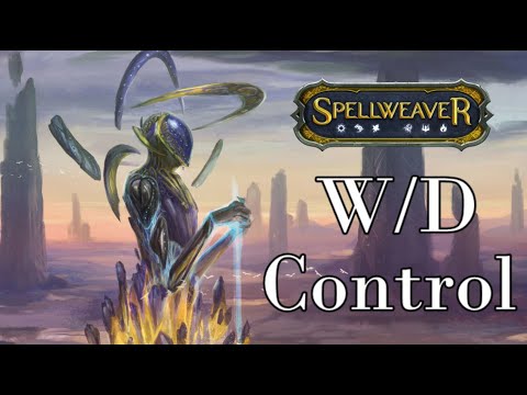 Spellweaver: Tier 1 Deck Tech: W/D Control