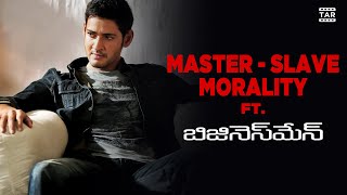 Master-Slave Morality FT. BUSINESSMAN