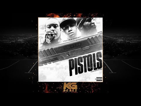 Inglewood BP ft. FatRob, J6 - Pistols [Prod. By Bruce 24k] [New 2019]